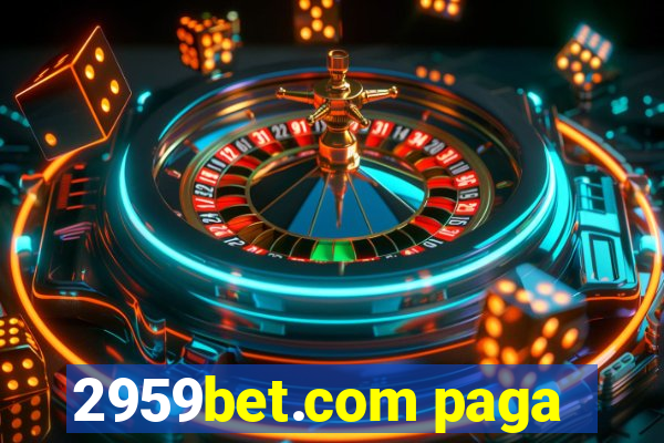 2959bet.com paga